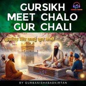 GUR SIKH MEET CHALO GUR CHALI