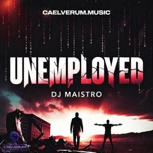 UNEMPLOYED (Truth 01 No.88) Hero Mix