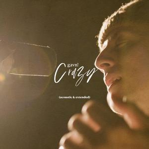 crazy (Acoustic) (Extended Version) (Extended Version)