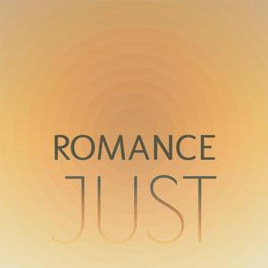 Romance Just