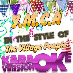 Y.M.C.A (In the Style of the Village People) [Karaoke Version]