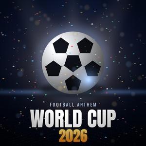 Football Anthem 2026 (Official World Cup Song) (feat. Oryn Pop)