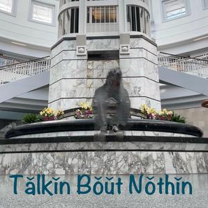 Tǎlkǐn Bǒǔt Nǒthǐn