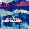 No Thanks - Bring Me Back (Extended Mix)