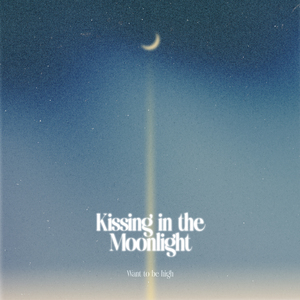 Kissing In The Moonlight