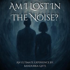 Lost In The Noise ((instrumental))