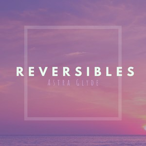 Reversibles