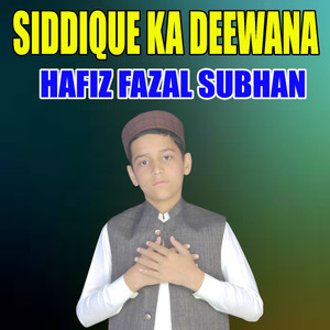 Siddique Ka Deewana
