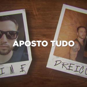 Aposto Tudo (feat. Dreicon)