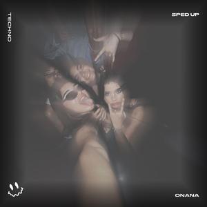 ONANA (TECHNO SPED UP)