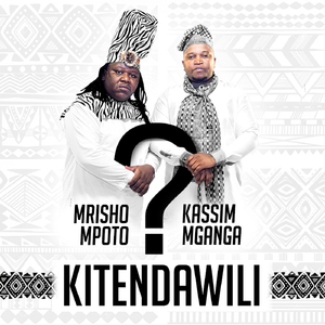 KItendawili Feat Kassim Mganga