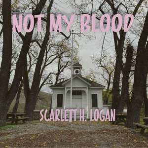 Not My Blood