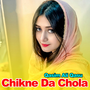 Chikne Da Chola