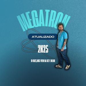 Megatron Atualizado 2K25