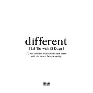 Different (with 42 Dugg)