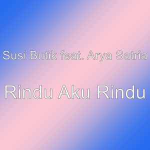 Rindu Aku Rindu
