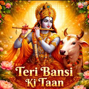 Teri Bansi Ki Taan