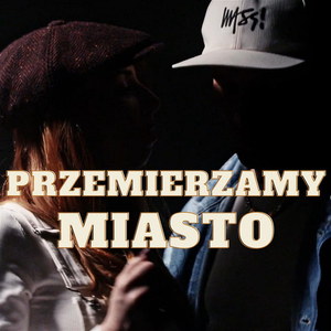 Przemierzamy miasto