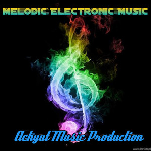 Melodic Electronic Music