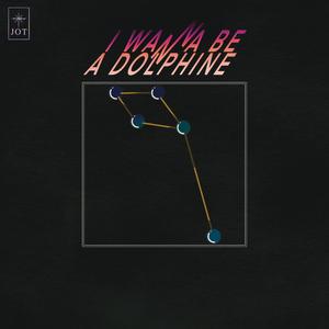 JOT I Wanna Be A Dolphin