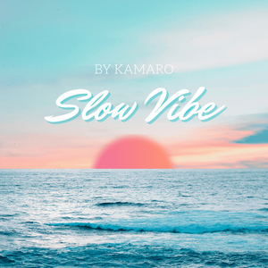 Slow Vibe