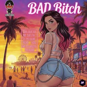 BAD BITCH