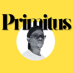 Primitus (Orignal Mix)