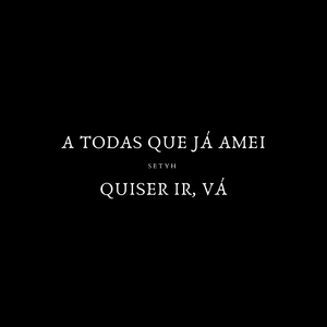 quiser ir, vá