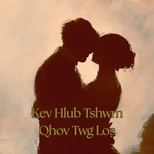 Kev Hlub Tshwm Qhov Twg Los