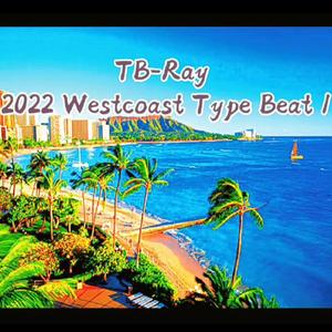 TB-Ray 2022 Westcoast Type Beat 1