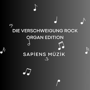 Die Verschweigung Rock Organ Edition