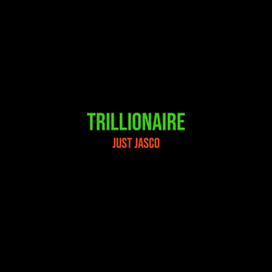 Trillionaire