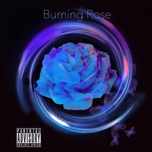 Burning Rose(prod by.4Hunnid)