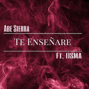 Te Enseñare (feat. Iisma)