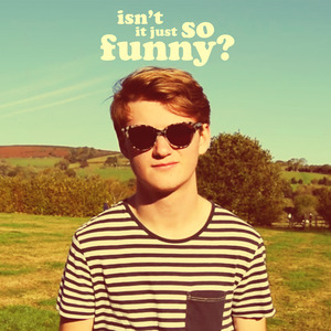 Isn't It Just So Funny?