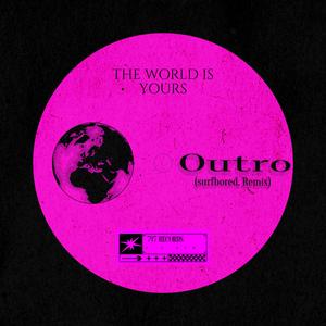 Outro (surfbored. Remix)