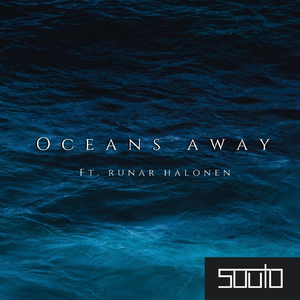 Oceans Away (feat. Runar Halonen)