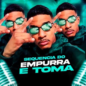 Sequencia do Empurra e Toma (feat. MC Saci, MC Flavinho & Mc Gw)