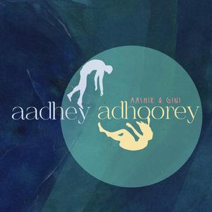 Aadhey Adhoorey