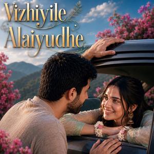 Vizhiyile Alaiyudhe