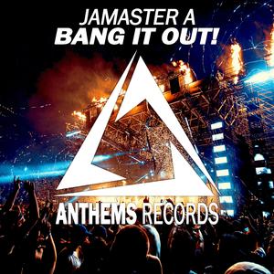 Jamaster A -Bang It Out! (Extended Mix) 4'08