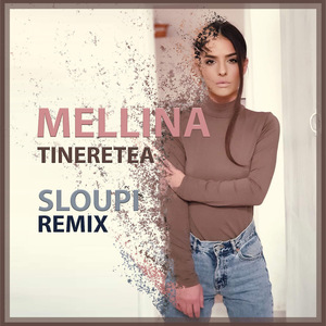 Tineretea (Sloupi Remix)