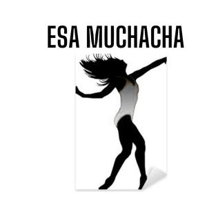 ESA MUCHACHA