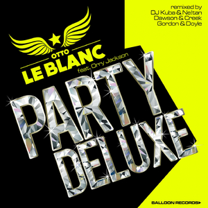 Party Deluxe (DJ Kuba & Ne!Tan Remix)