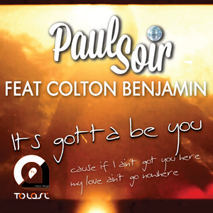It's Gotta Be You (Feat. Colton Benjamin)