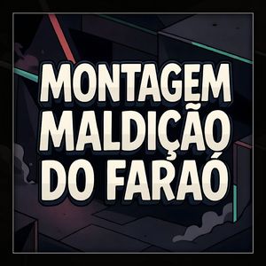 MONTAGEM MALDIÇÃO DO FARAÓ