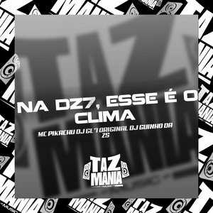 Na Dz7 Esse É o Clima