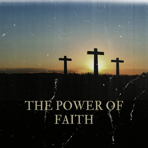 The power of faith
