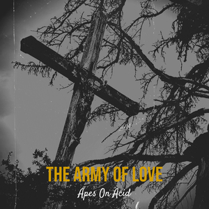 The Army of Love
