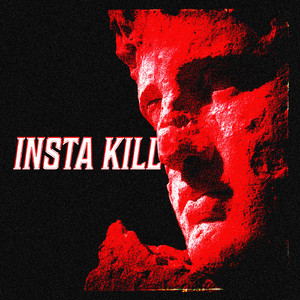 INSTA KILL (Slowed)